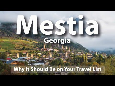 Mestia, Georgia - Why It Should Be on Your Travel List thumbnail