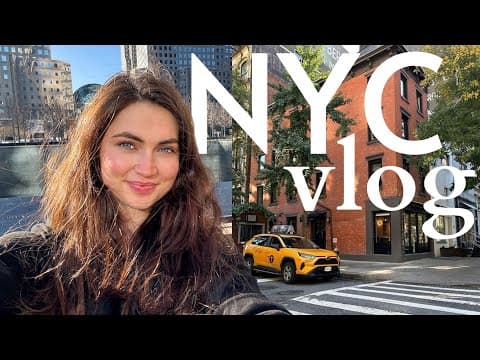 NYC VLOG: Day in the Life Exploring the City and Living my Best Life thumbnail