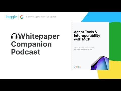 Whitepaper Companion Podcast - Agent Tools & Interoperability with MCP thumbnail