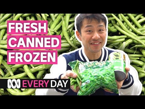Are canned or frozen veggies still nutritious? | Everyday | ABC Australia thumbnail