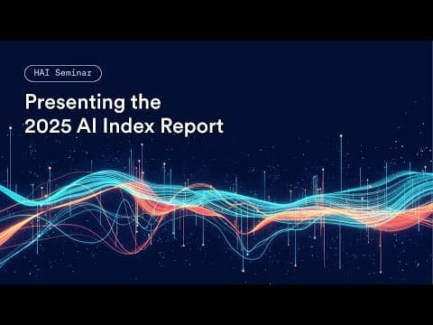 HAI Seminar with Nestor Maslej: Presenting the 2025 AI Index Report thumbnail