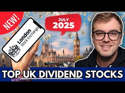 Top 9 UK Dividend Stocks to Watch in July 2025! thumbnail