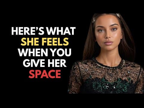 What A Woman REALLY Feels When You’re Not Around | Female Psychology thumbnail