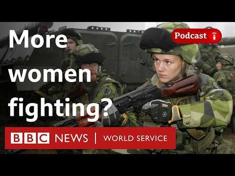 Should more women fight in wars? - What in the World podcast, BBC World Service thumbnail