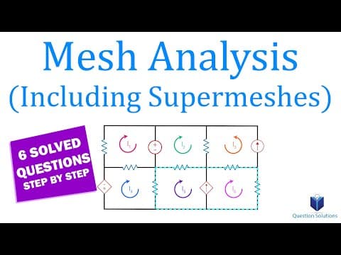 The Complete Guide to Mesh Analysis | Engineering Circuit Analysis | (Solved Examples) thumbnail