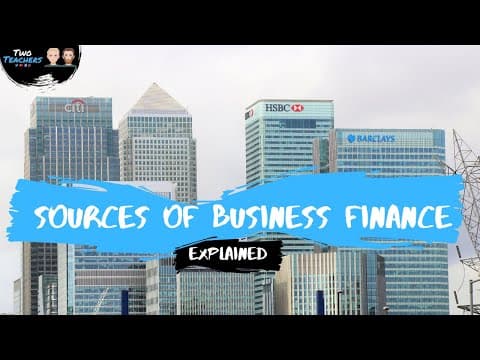 Sources of Business Finance Explained | Bank Loans, Trade Credit, Share Capital, Overdrafts & More thumbnail