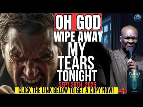 OH GOD, Wipe Away My Tears Tonight | Prophetic Midnight Prayer | Apostle Joshua Selman thumbnail