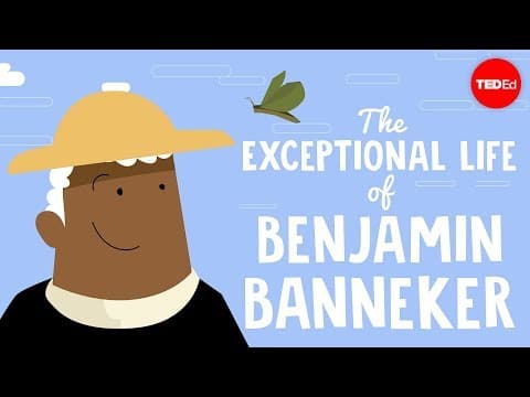 The exceptional life of Benjamin Banneker - Rose-Margaret Ekeng-Itua thumbnail