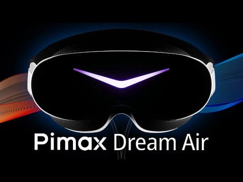 Pimax Dream Air: Small Package, BIG Specs thumbnail