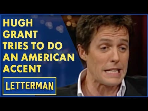 Hugh Grant Tries To Do An American Accent | David Letterman thumbnail