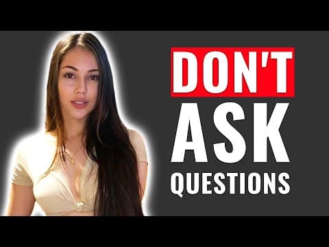 How to Talk to Girls (Don't Ask Questions!) thumbnail