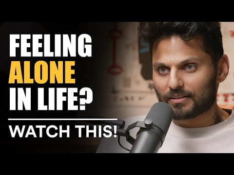 If You Feel Alone & Can't Relate To Anyone In Life, WATCH THIS! | Jay Shetty thumbnail