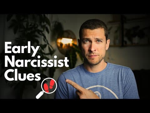 7 Clues to SPOT the Narcissist EARLY! thumbnail
