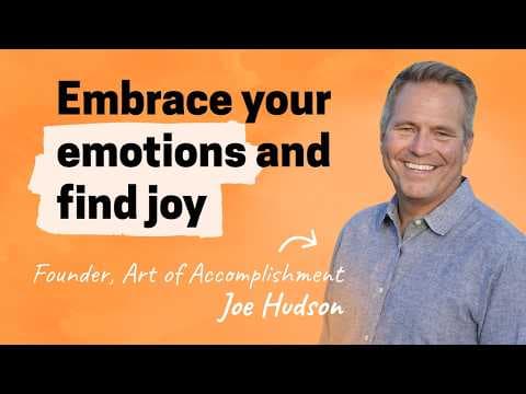 How embracing your emotions will accelerate your career | Joe Hudson (Art of Accomplishment) thumbnail