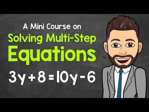 How to Solve Multi-Step Equations | A Mini Course | Math with Mr. J thumbnail