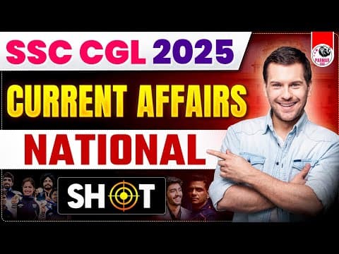 CURRENT AFFAIRS FOR SSC EXAMS 2025 | NATIONAL NEWS | PARMAR SSC thumbnail