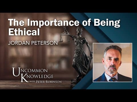 The Importance of Being Ethical, with Jordan Peterson thumbnail