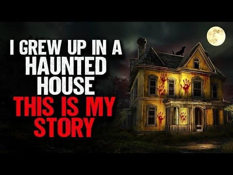 I grew up in a HAUNTED House. This is my story. thumbnail