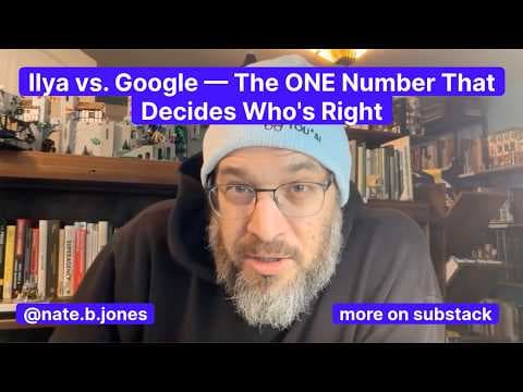 Ilya vs. Google - The ONE Number That Decides Who's Right thumbnail