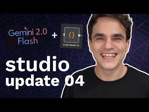 Studio Update #04: Google Gemini Flash 2.0 in n8n, Code node overhaul, Live Agent Studio sneak peek thumbnail