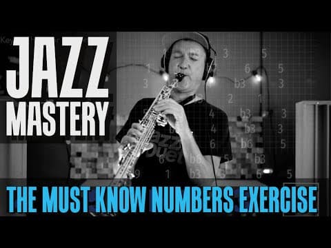 Jazz Mastery -  the Must know Numbers exercise thumbnail