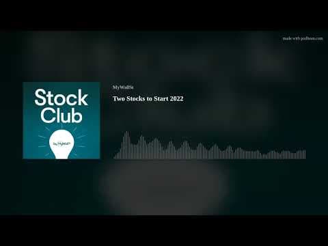 Two Stocks to Start 2022 thumbnail