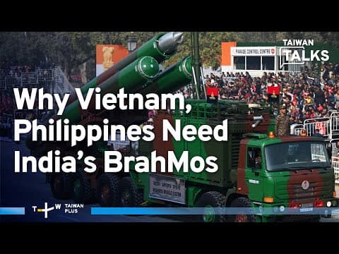 BrahMos: Will Vietnam Join Philippines in Second Purchase Amid China Tensions? | Taiwan Talks EP540 thumbnail