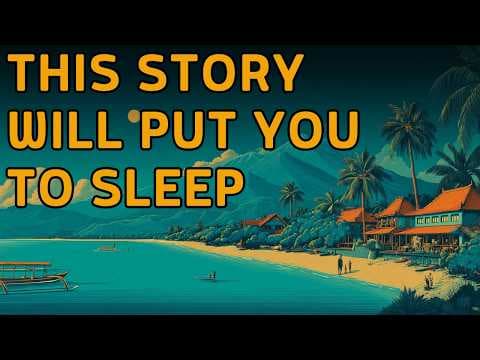 NO MORE INSOMNIA 💤A Dreamy Visit to the Gili Islands 🌴 SOOTHING WAVES & Bedtime Story thumbnail