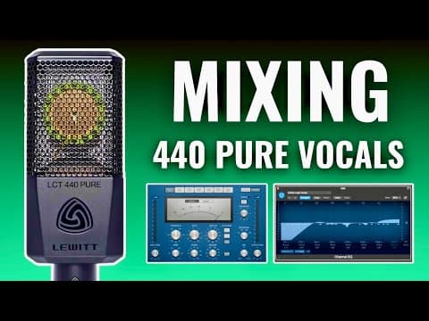 How to Mix Vocals Recorded with a Lewitt LCT 440 Microphone thumbnail