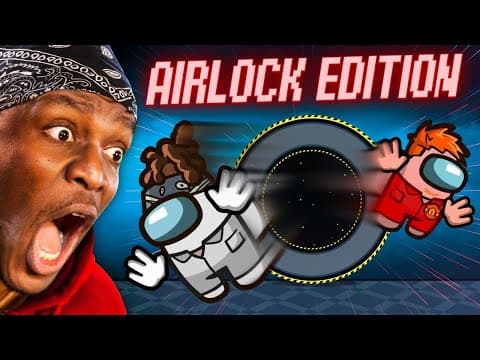 SIDEMEN AMONG US AIRLOCK MADNESS thumbnail