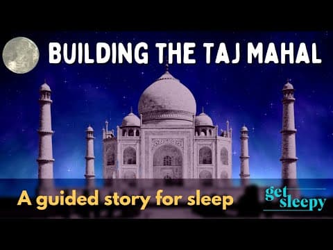 Building the Taj  Mahal | A Story to Get Sleepy Fast thumbnail