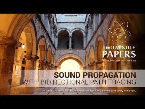 Sound Propagation With Bidirectional Path Tracing | Two Minute Papers #111 thumbnail