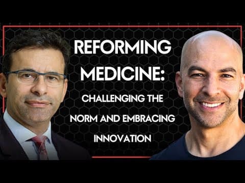 317 ‒ Reforming medicine: uncovering blind spots, challenging the norm, and embracing innovation thumbnail
