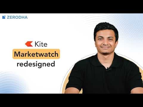 Kite Marketwatch redesigned: 25 watchlists, custom groups & pre-built Lists thumbnail