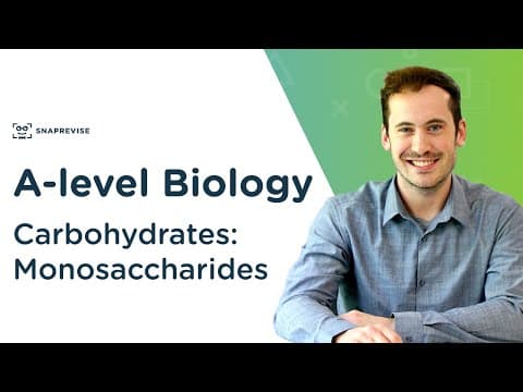 Carbohydrates: Monosaccharides | A-level Biology | OCR, AQA, Edexcel thumbnail