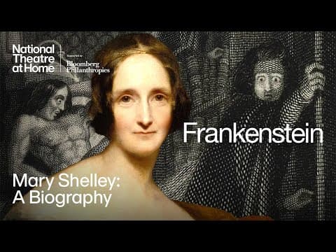 Mary Shelley: A Biography | Frankenstein | National Theatre at Home thumbnail