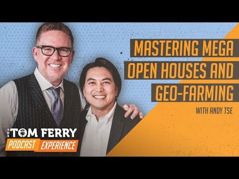 Mastering Mega Open Houses and Geo-Farming with Andy Tse thumbnail