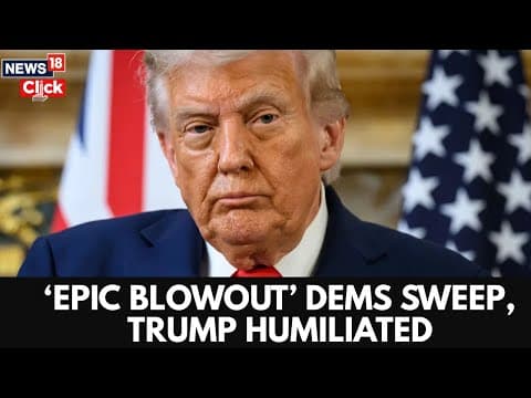 Political Earthquake: Democrats Sweep, Trump Shocked | Trump Latest News | US News | N18G thumbnail