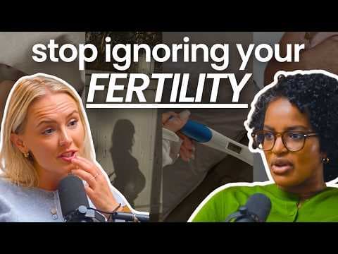 Fertility Expert: Every Girl Should Know Before 25 thumbnail
