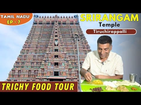 EP-8 Trichy to Madurai ,Srirangam temple near Trichy, Places to eat in Srirangam, Tiruchirappalli thumbnail