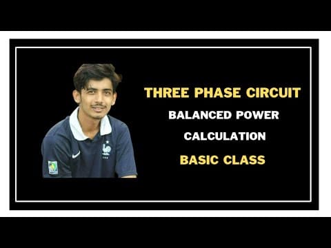 73. Three Phase Circuits || Balanced Three Phase Power Calculation || AC Circuit Bangla Tutorial thumbnail