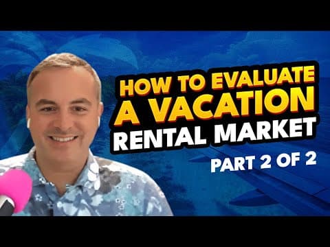 🟧  How To Evaluate A Vacation Rental Market Part 1 of 2 🟧 thumbnail