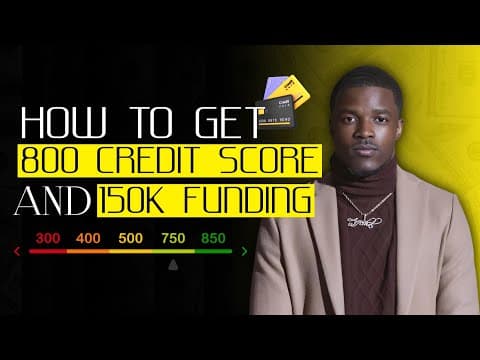 How to Get a 800 Credit Score & 100k in Funding ! thumbnail