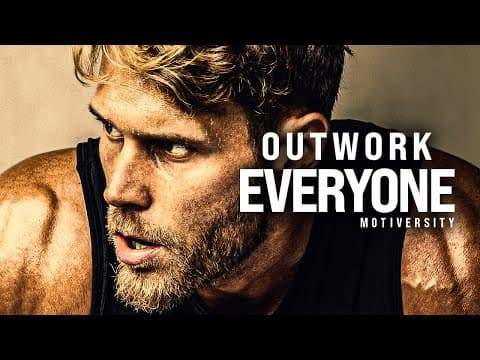 OUTWORK EVERYONE, HARD WORK BEATS TALENT EVERY TIME - Best Motivational Speech thumbnail