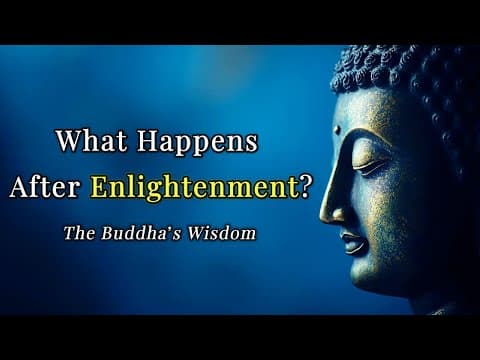 What Happens After Enlightenment? The Buddha's Wisdom thumbnail