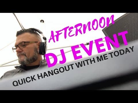 AFTERNOON DJ EVENT | My Van life Job thumbnail