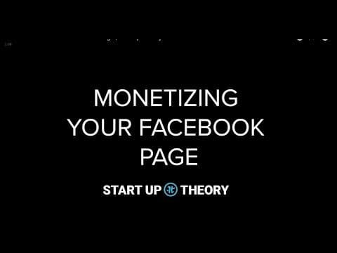 How to Monetize Your Facebook Page | StartUp Theory thumbnail