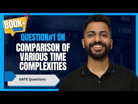 L-1.7: Question#1 on Comparison of Various Time Complexities | GATE Questions thumbnail