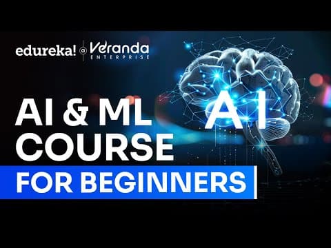 AI & ML Full Course 2026 | Complete Artificial Intelligence and Machine Learning Tutorial |  Edureka thumbnail