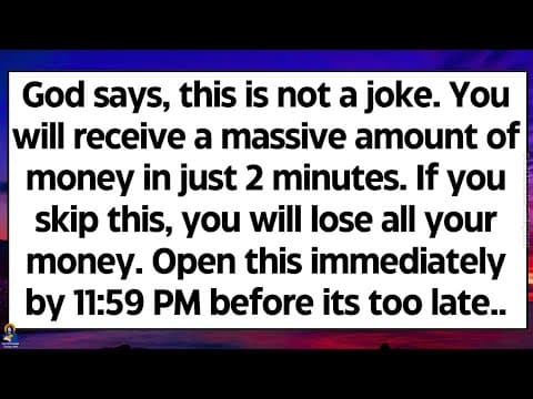🧾God says, this is not a joke. You will receive a massive amount of money in just 2 minutes.. thumbnail